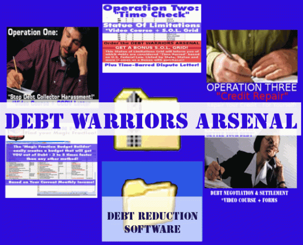 To Order Your Debt Warriors Arsenal Call: 866-576-4996